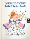 Jokes to tickle your funny bone