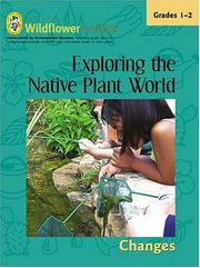 Exploring the Native Plant World