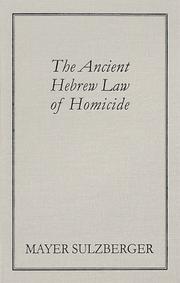 The ancient Hebrew law of homicide