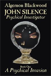 A Psychical Invasion (John Silence: Psychical Investigator)