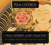 The Pema Chodron Collection: Pure Meditation:Good Medicine:From Fear to Fearlessness