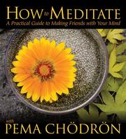 How to Meditate With Pema Chodron