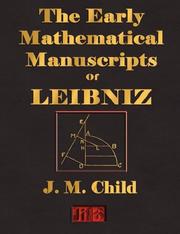 The Early Mathematical Manuscripts Of Leibniz - Illustrated