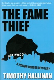 The Fame Thief A Junior Bender Mystery