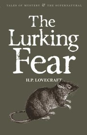 The Lurking Fear Collected Short Stories