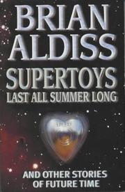 Supertoys last all summer long, and other stories of future time