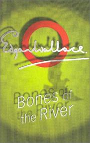 Bones Of The River (A Sanders of the River Book)