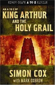 An A To Z of King Arthur and The Holy Grail