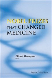 Nobel Prizes That Changed Medicine