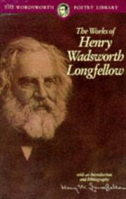 The works of Henry Wadsworth Longfellow