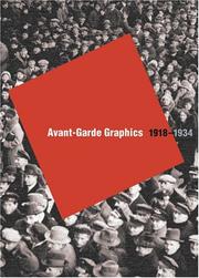 AVANT-GARDE GRAPHICS, 1918-1934: FROM THE MERRILL C. BERMAN COLLECTION; ED. BY LUTZ BECKER