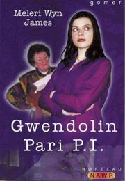 Gwendolin Parri P.I. (Nofelau Nawr)