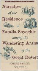 Narrative of the residence of Fatalla Sayeghir among the wandering Arabs of the great desert