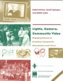 Thumbnail of Lights, Camera, Community Video: Engaging Citizens in Creating a Community Docum