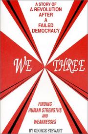 We Three: [A Story Of A Revolution After A Failed Democracy