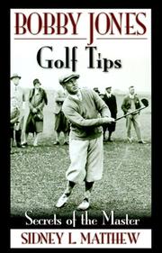 Bobby Jones Golf Tips (Bobby Jones)