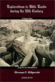 Explorations in Bible Land During the 19th Century (Volume 1: Assyria and Babylonia)