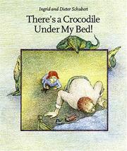 There's a crocodile under my bed