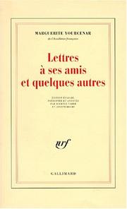 Lettres à ses amis et quelques autres