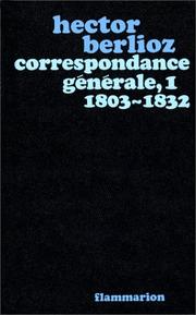 Correspondance générale, numéro 1, 1803-1832