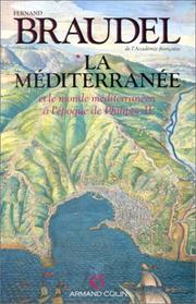 La Méditerranée et le monde méditerranéen à l'époque de Philippe II, tome 1