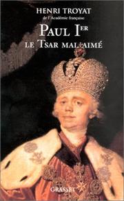 Paul Ier, le tsar mal aimé