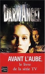 Dark Angel, tome 1