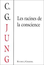 Les Racines de la conscience. Etudes de l'archétype