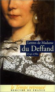 Lettres de Madame du Deffand, 1742-1780