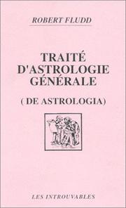 Etude du macrocosme, tome 1 :Traité d'astrologie générale, de l'astrologia