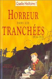 Horreur dans les tranchées, 1914-1918