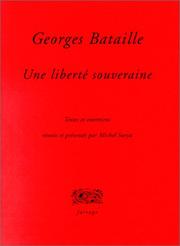 Georges Bataille, une liberté souveraine