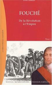 Fouche de la revolution a l'empire tome 1