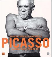 Regards complices, hommage à Picasso = Sharing views, tribute to Picasso