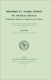 Mémoires et autres inédits de Nicolas Goulas