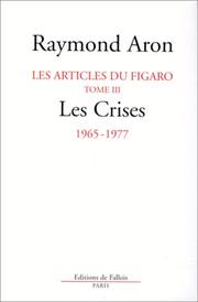 Les articles de politique internationale dans Le Figaro de 1947 à 1977