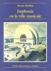 Euphonia ou la ville musicale