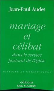 mariage et celibat dans le service pastoral de l'eglise, histoire et orientation