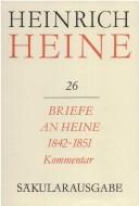 Briefe an Heine 1842-1851: Kommentar (Saekularausgabe: Werke, Briefwechsel, Lebenszeugnisse)