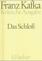 Das Schloß. Kritische Ausgabe. Text- und Apparatband