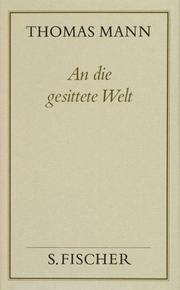 An die gesittete Welt ( Frankfurter Ausgabe). Politische Schriften und Reden im Exil. (Bd. 18)