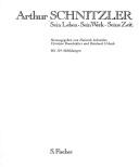 Arthur Schnitzler, sein Leben, sein Werk, seine Zeit