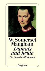 Damals und heute. Ein Machiavelli- Roman