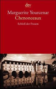 Chenonceaux. Schloß der Frauen