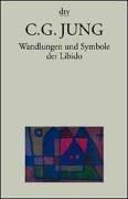 Wandlungen und Symbole der Libido. Beiträge zur Entwicklungsgeschichte des Denkens ( 1912)