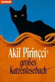 Akif Pirinccis großes Katzenlesebuch
