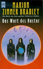 Das Wort des Hastur. Ein Buch aus dem großen Darkover- Zyklus