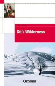 Kit's Wilderness. Text. 5. Lernjahr. Level 2.