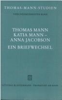 Thomas Mann, Katia Mann - Anna Jacobson