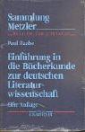 Sammlung Metzler, Bd.1, Einführung in die Bücherkunde zur deutschen Literaturwissenschaft